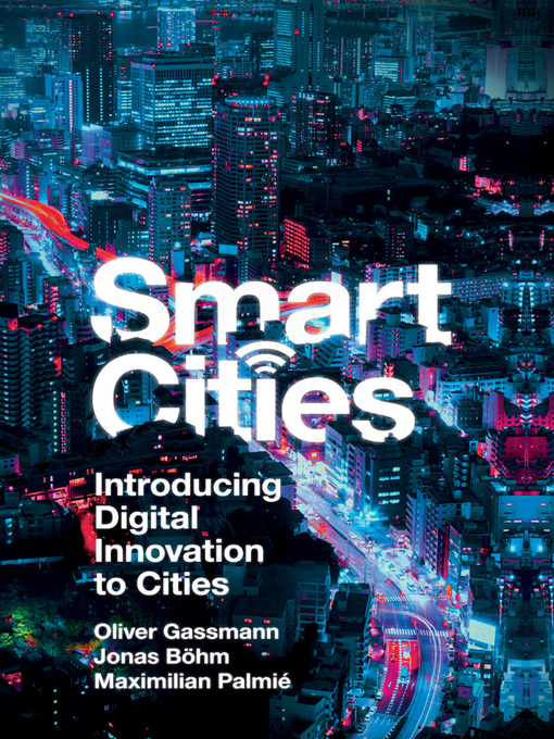Title details for Smart Cities by Oliver Gassmann - Available